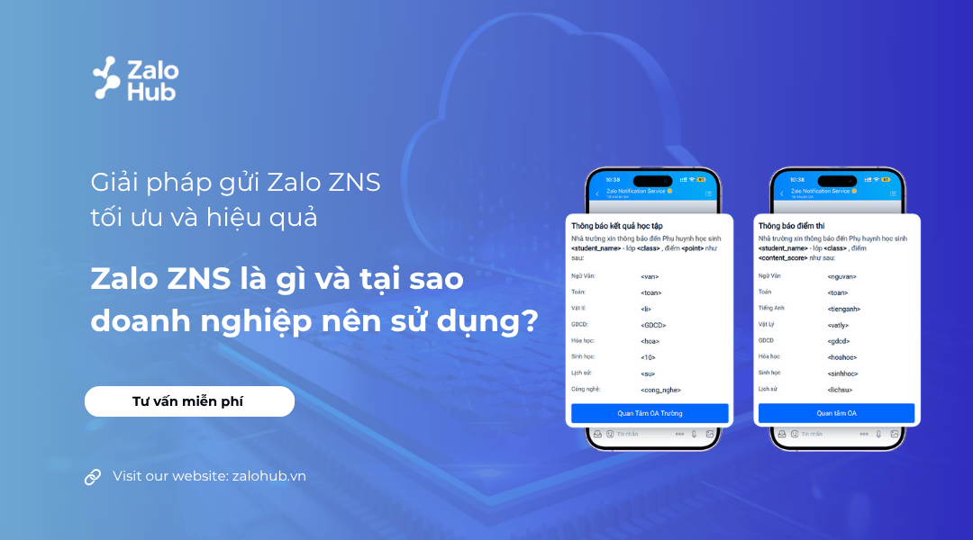 Zalo Hub – Giải pháp gửi Zalo ZNS tối ưu và hiệu quả